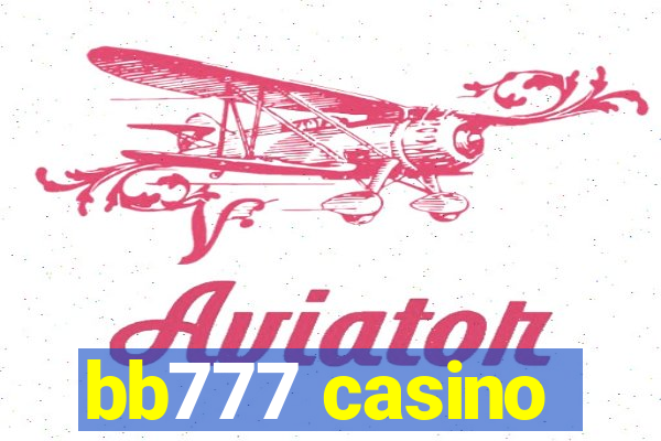 bb777 casino